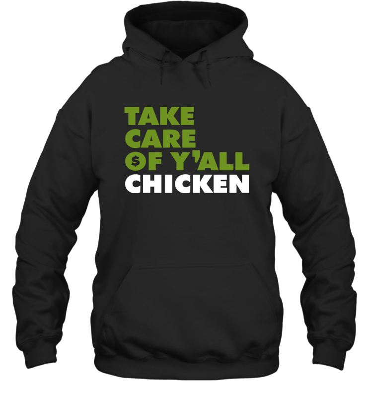 TAKE CARE OF Y'ALL CHICKEN Seattle Shirt Hoodie - KnowlegdeTee TAKE CARE OF Y'ALL CHICKEN Seattle Shirt Hoodie - KnowlegdeTee