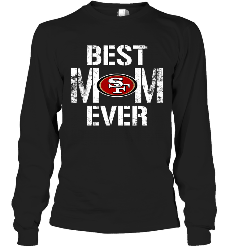 Best San Francisco 49ers Mom Ever For Mother's Day Shirt Long Sleeve T-Shirt - KnowlegdeTee Best San Francisco 49ers Mom Ever For Mother's Day Shirt Long Sleeve T-Shirt - KnowlegdeTee