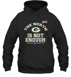 NFC North Champions 2019 The North Is Not Enough Green Bay Packers Shirt Hoodie - KnowlegdeTee NFC North Champions 2019 The North Is Not Enough Green Bay Packers Shirt Hoodie - KnowlegdeTee