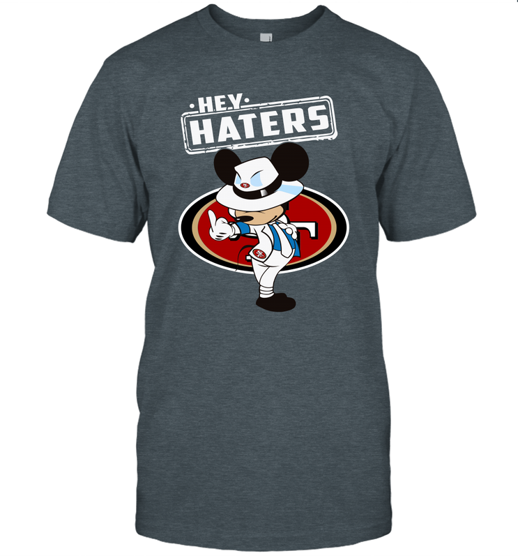 San Francisco 49ers T-Shirt Mickey Hey Haters 49ers Gift - Personalized  Gifts: Family, Sports, Occasions, Trending