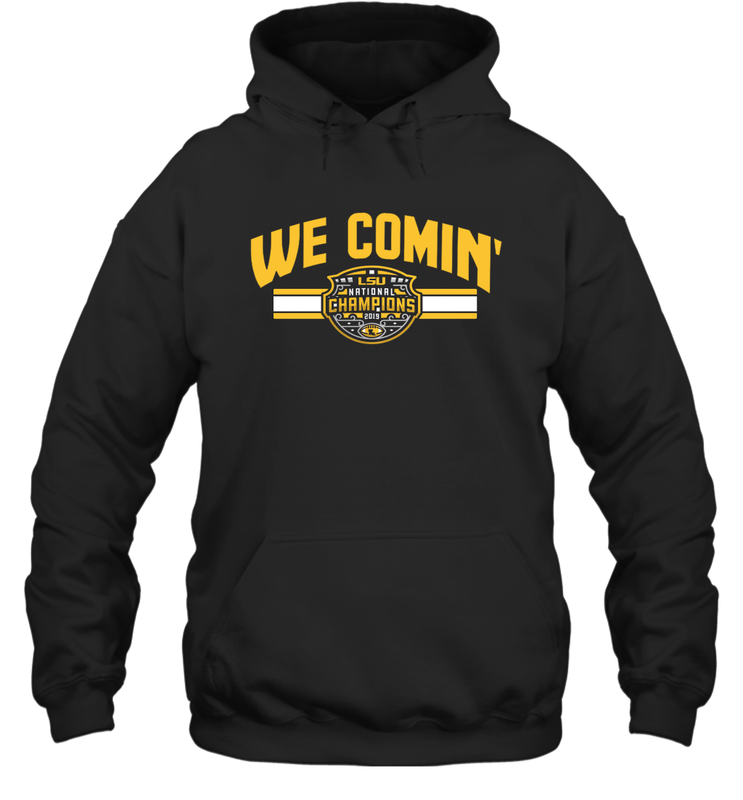 LSU National Championship WE COMIN' Shirt Hoodie - KnowlegdeTee LSU National Championship WE COMIN' Shirt Hoodie - KnowlegdeTee