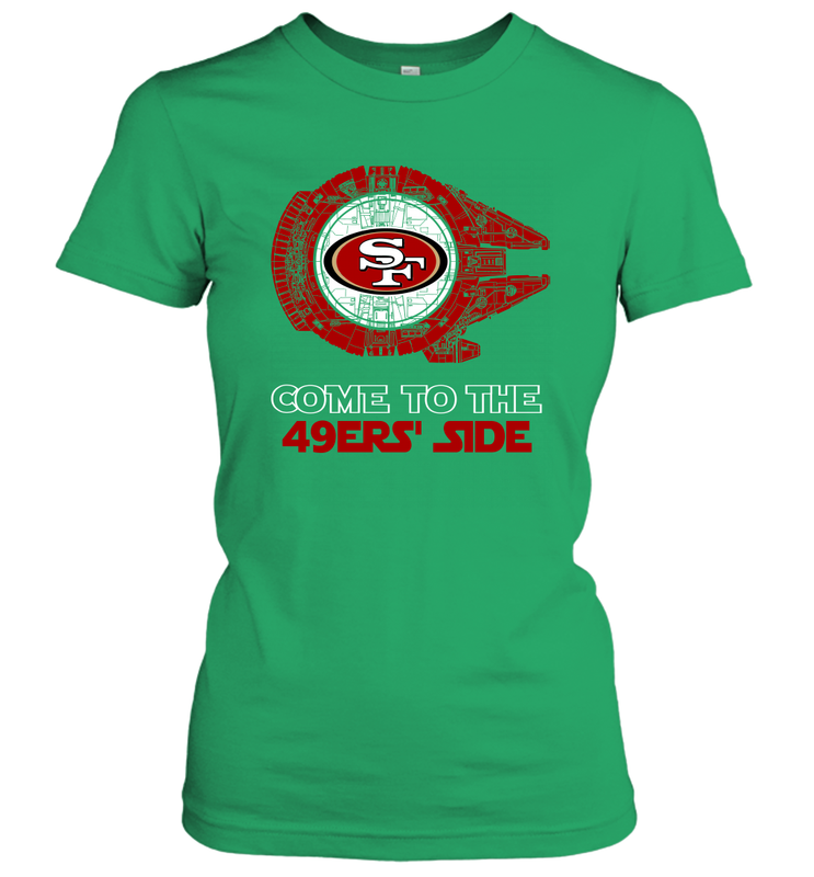 Come To The 49ers Side Star Wars X San Francisco 49ers Shirts Women's T-Shirt - KnowlegdeTee Come To The 49ers Side Star Wars X San Francisco 49ers Shirts Women's T-Shirt - KnowlegdeTee