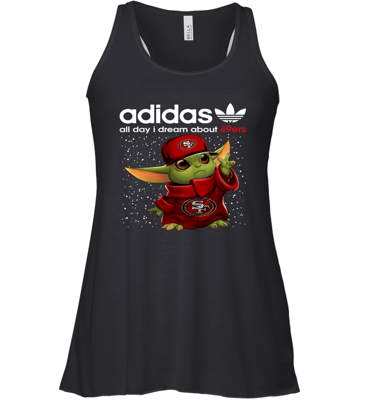 Baby Yoda Adidas All Day I Dream About San Francisco 49ers Shirts Racerback Tank - KnowlegdeTee Baby Yoda Adidas All Day I Dream About San Francisco 49ers Shirts Racerback Tank - KnowlegdeTee
