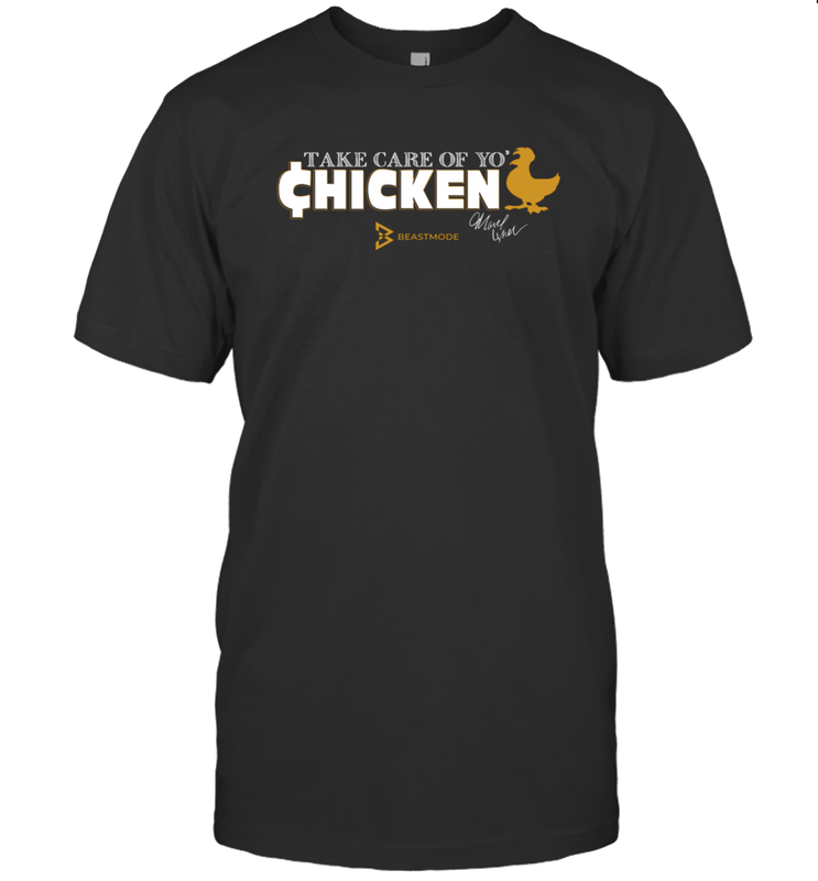 Marshawn Lynch Take Care of Yo' Chicken Shirt T-Shirt - KnowlegdeTee Marshawn Lynch Take Care of Yo' Chicken Shirt T-Shirt - KnowlegdeTee