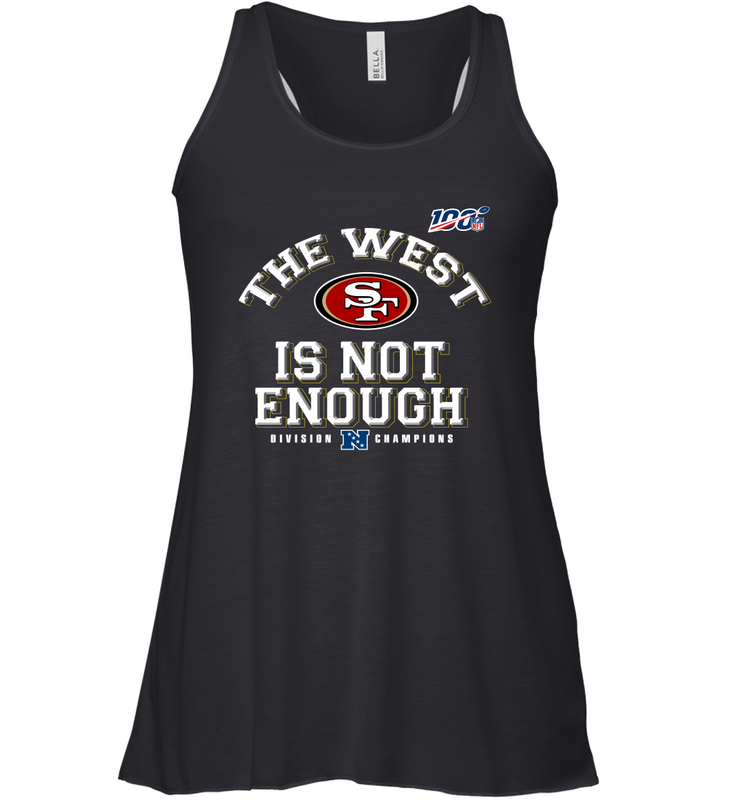 The West Is Not Enough Division Champion San Francisco 49ers Shirt Racerback Tank - KnowlegdeTee The West Is Not Enough Division Champion San Francisco 49ers Shirt Racerback Tank - KnowlegdeTee