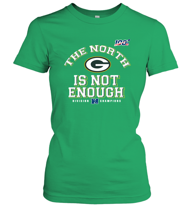 NFC North Champions 2019 The North Is Not Enough Green Bay Packers Shirt Women's T-Shirt - KnowlegdeTee NFC North Champions 2019 The North Is Not Enough Green Bay Packers Shirt Women's T-Shirt - KnowlegdeTee