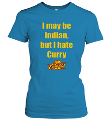 I May Be Indian But I Hate Curry Cleveland Cavaliers Shirt Women's T-Shirt - KnowlegdeTee I May Be Indian But I Hate Curry Cleveland Cavaliers Shirt Women's T-Shirt - KnowlegdeTee