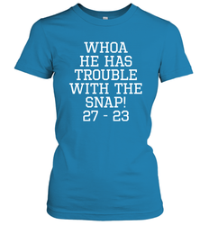 Whoa He Has Trouble With the Snap! Michigan Rivalry Shirt Women's T-Shirt - KnowlegdeTee Whoa He Has Trouble With the Snap! Michigan Rivalry Shirt Women's T-Shirt - KnowlegdeTee