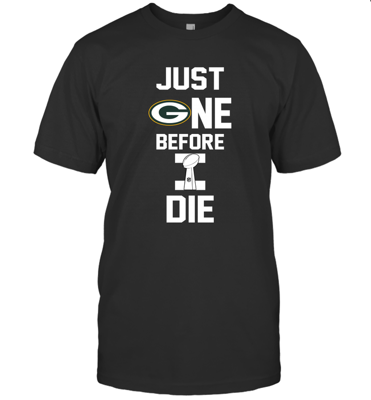 Green Bay Packers Just One Before I Die NFL Super Bowl Cup T-Shirt - KnowlegdeTee Green Bay Packers Just One Before I Die NFL Super Bowl Cup T-Shirt - KnowlegdeTee