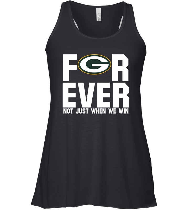 Green Bay Packers Fan ForEver Not Just When We Win Racerback Tank - KnowlegdeTee Green Bay Packers Fan ForEver Not Just When We Win Racerback Tank - KnowlegdeTee