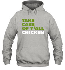 TAKE CARE OF Y'ALL CHICKEN Seattle Shirt Hoodie - KnowlegdeTee