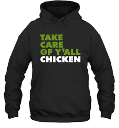 TAKE CARE OF Y'ALL CHICKEN Seattle Shirt Hoodie - KnowlegdeTee