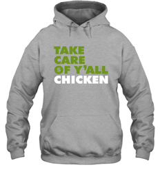 TAKE CARE OF Y'ALL CHICKEN Seattle Shirt Hoodie - KnowlegdeTee