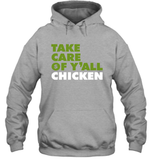 TAKE CARE OF Y'ALL CHICKEN Seattle Shirt Hoodie - KnowlegdeTee