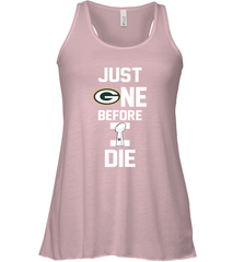 Green Bay Packers Just One Before I Die NFL Super Bowl Cup Racerback Tank - KnowlegdeTee
