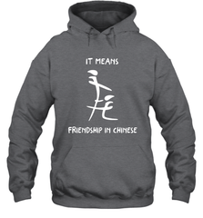 Blowjob It Means Friendship In Chinese Shirt Hoodie - KnowlegdeTee