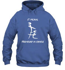 Blowjob It Means Friendship In Chinese Shirt Hoodie - KnowlegdeTee