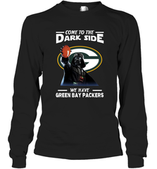 Star Wars COME TO THE DARK SIDE WE HAVE GREEN BAY PACKERS SHIRTS= Long Sleeve T-Shirt - KnowlegdeTee