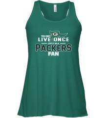 You Only Live Once Live As Green Bay Packers Fan Faithful Gift Racerback Tank - KnowlegdeTee