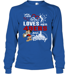 This Girl Loves Her San Francisco 49ers And Mickey Disney Fan Mashup Long Sleeve T-Shirt - KnowlegdeTee