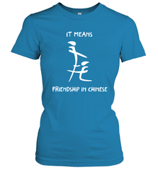 Blowjob It Means Friendship In Chinese Shirt Women's T-Shirt - KnowlegdeTee