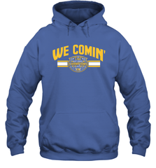 LSU National Championship WE COMIN' Shirt Hoodie - KnowlegdeTee