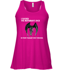 I SUCKED THE MOTHMAN'S DICK IN POINT PLEASANT WEST VIRGINIA Shirt Racerback Tank - KnowlegdeTee