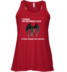 I SUCKED THE MOTHMAN'S DICK IN POINT PLEASANT WEST VIRGINIA Shirt Racerback Tank - KnowlegdeTee