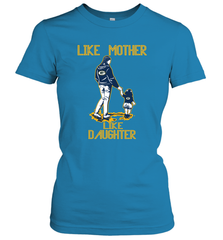 Like Mother Like Daughter Green Bay Packerss Best Mother_s Day Gift Family Matching Women's T-Shirt - KnowlegdeTee