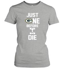 Green Bay Packers Just One Before I Die NFL Super Bowl Cup Women's T-Shirt - KnowlegdeTee