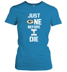 Green Bay Packers Just One Before I Die NFL Super Bowl Cup Women's T-Shirt - KnowlegdeTee