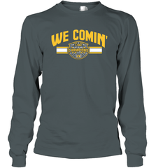LSU National Championship WE COMIN' Shirt Long Sleeve T-Shirt - KnowlegdeTee