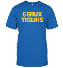 LSU Tigers GEAUX TIGUHS deux T-Shirt - KnowlegdeTee