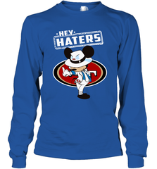 SAN FRANCISCO 49ERS Hey Haters Mickey Mouse Long Sleeve T-Shirt - KnowlegdeTee