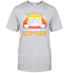 Vintage Show Me Your Kitties Shirt T-Shirt - KnowlegdeTee
