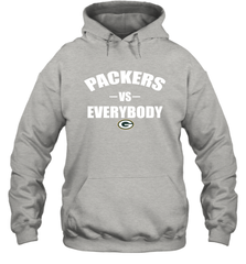 Green Bay Packers Vs Everybody Fan Gift Hoodie - KnowlegdeTee