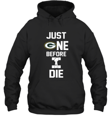 Green Bay Packers Just One Before I Die NFL Super Bowl Cup Hoodie - KnowlegdeTee