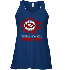 Come To The 49ers Side Star Wars X San Francisco 49ers Shirts Racerback Tank - KnowlegdeTee