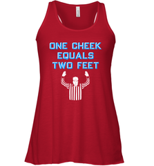 One Cheek Equals Two Feet Shirt Racerback Tank - KnowlegdeTee