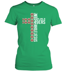 All i need today is San Francisco 49ers and a whole lot of jesus Women's T-Shirt - KnowlegdeTee