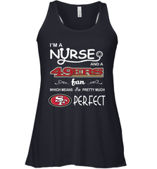 I'M A Nurse And A NFL San Francisco 49ers Fans Gift Racerback Tank - KnowlegdeTee