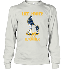 Like Mother Like Daughter Green Bay Packerss Best Mother_s Day Gift Family Matching Long Sleeve T-Shirt - KnowlegdeTee