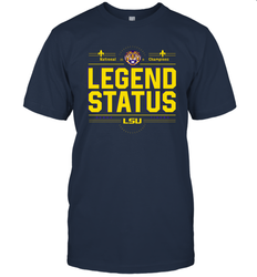 LSU National Championship Legend Status Shirt 0 T-Shirt - KnowlegdeTee