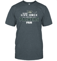 You Only Live Once Live As Green Bay Packers Fan Faithful Gift T-Shirt - KnowlegdeTee