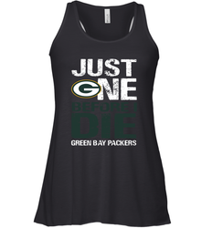 Green Bay Packers Just One Befonre I Die Fan Gift Racerback Tank - KnowlegdeTee