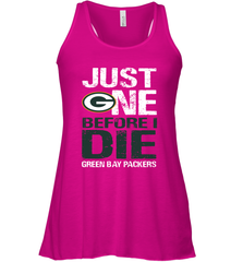 Green Bay Packers Just One Befonre I Die Fan Gift Racerback Tank - KnowlegdeTee