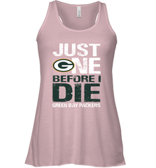 Green Bay Packers Just One Befonre I Die Fan Gift Racerback Tank - KnowlegdeTee