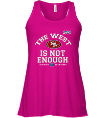 The West Is Not Enough Division Champion San Francisco 49ers Shirt Racerback Tank - KnowlegdeTee