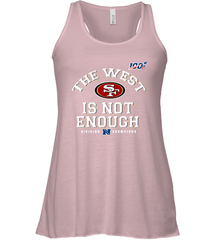 The West Is Not Enough Division Champion San Francisco 49ers Shirt Racerback Tank - KnowlegdeTee