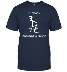 Blowjob It Means Friendship In Chinese Shirt T-Shirt - KnowlegdeTee